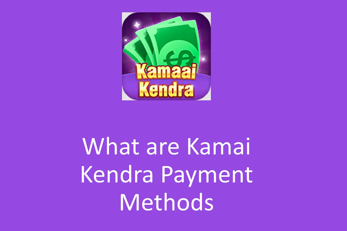What are the Payment Methods on Kamai Kendra?